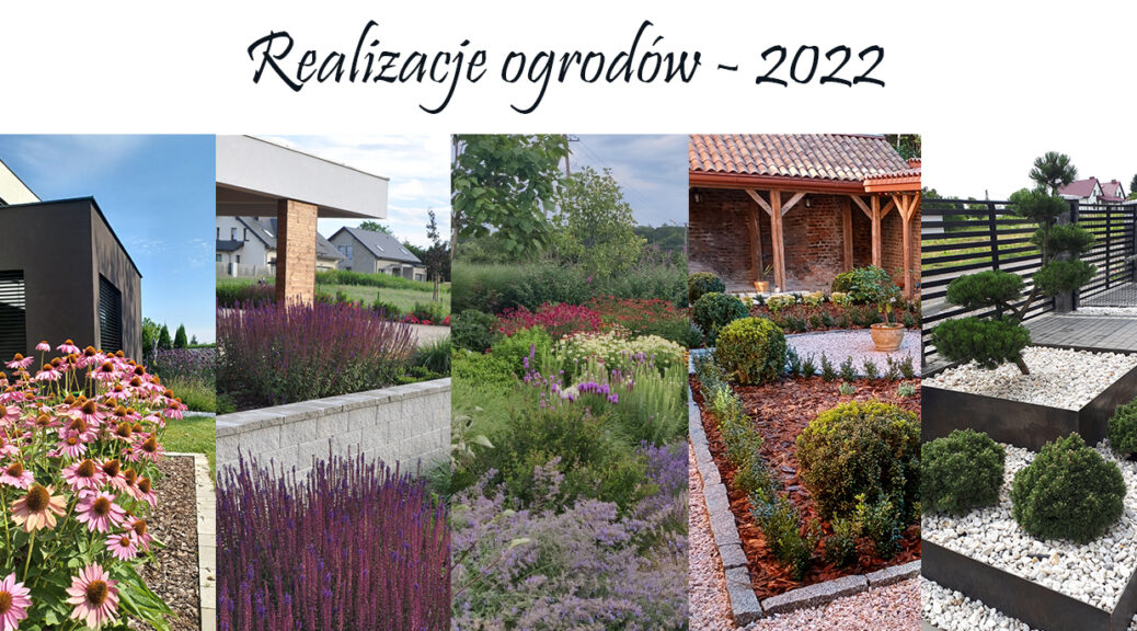 Realizacje ogrodów 2022