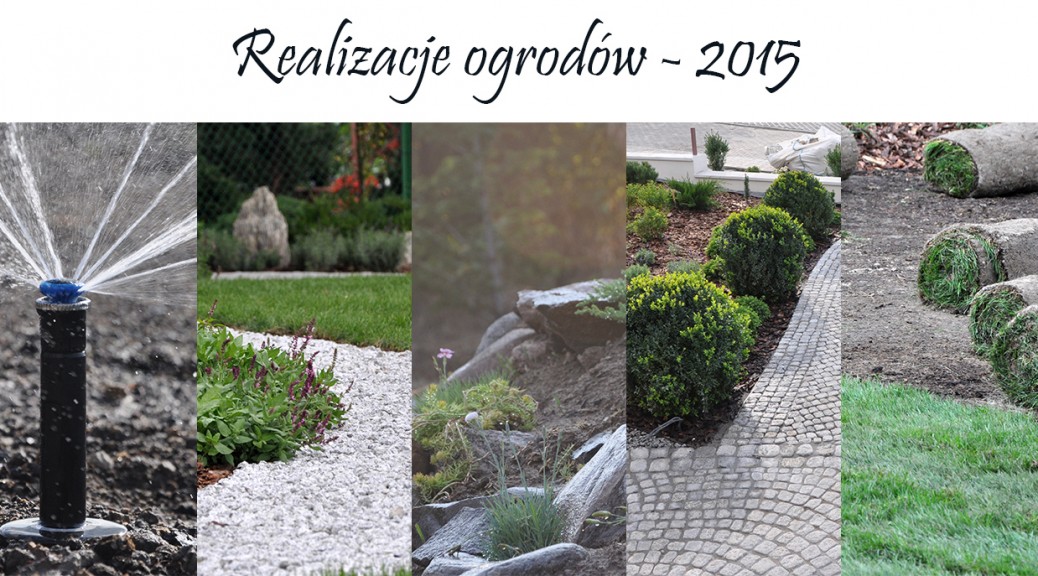 Realizacje ogrodów Lublin 2015